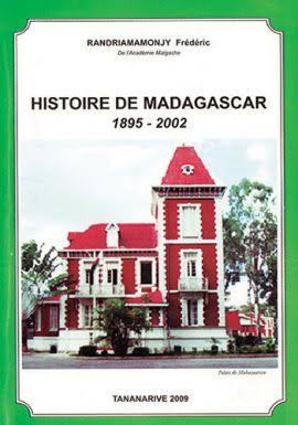 HISTOIRE DE MADAGASCAR 1895-2002