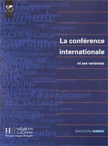 La Conférence internationale et ses variantes