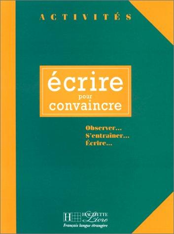 Ecrire pour convaincre