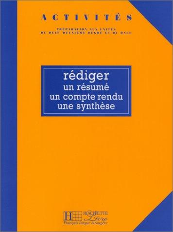 Rédiger un resumé, un compte-rendu, une synthèse