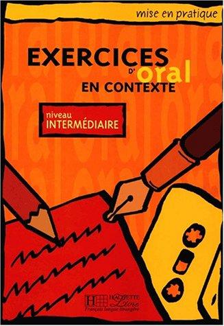 Exercices D'Oral En Contexte niveau Intermediaire