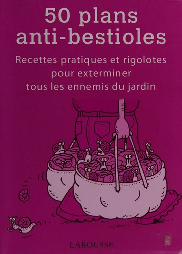 50 Plans Anti-Bestioles