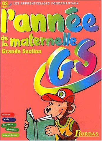 L'année de la maternelle, Grande Section