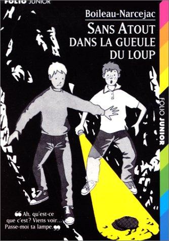 Dans la gueule du loup
