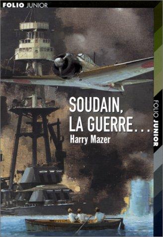 Soudain, la guerre