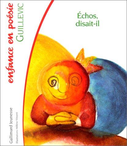 échos, disait-il