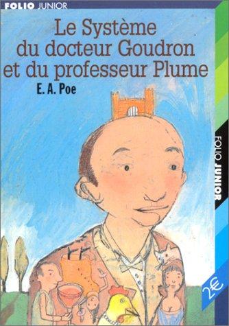 Le système du docteur Goudron et du professeur Plume ; suivi de L'ange du bizarre