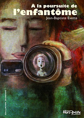 À la poursuite de l'enfantôme
