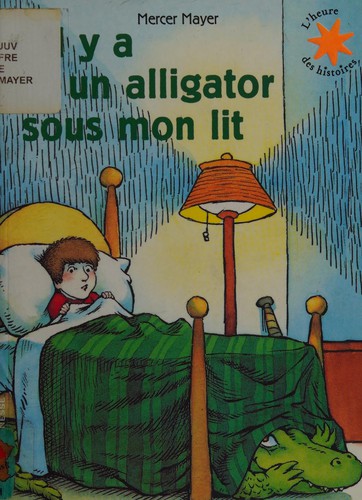Il y a un alligator sous mon lit