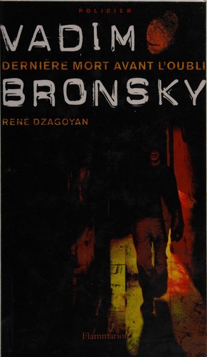 Vadim Bronsky, dernière mort avant l'oubli