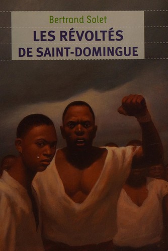 Les révoltés de Saint-Domingue