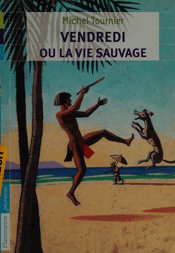Vendredi ou La vie sauvage