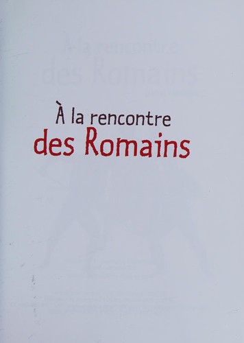 À la rencontre des Romains