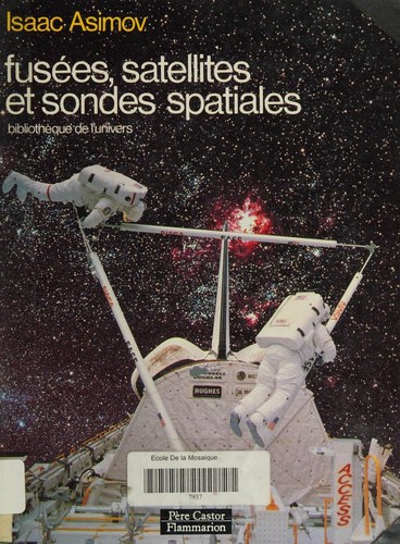 Fusées, satellites et sondes spatiales