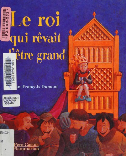 Le roi qui rêvait d'être grand