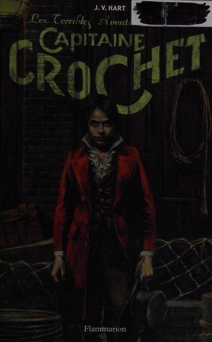Les terribles aventures du futur Capitaine Crochet