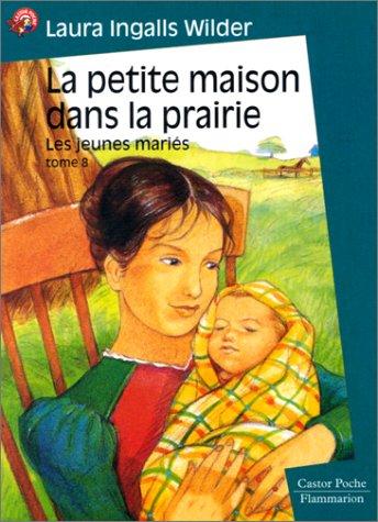 la petite maison dans la prairie t8 - les jeunes maries