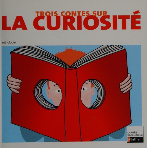 Trois contes sur la curiosité