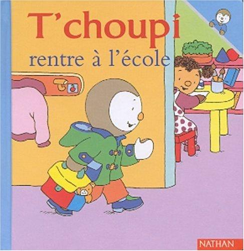 T'choupi rentre à l'école