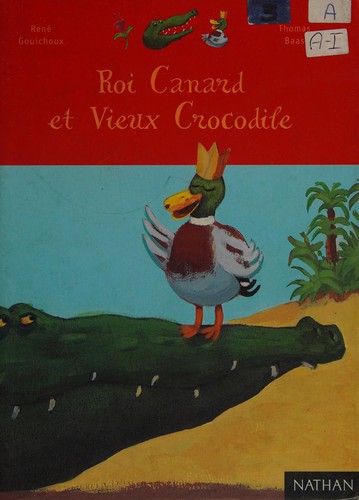 Roi Canard et Vieux Crocodile