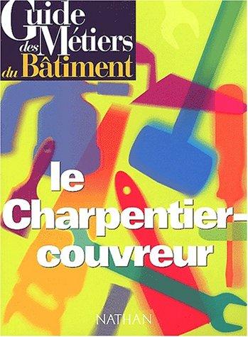 Le charpentier-couvreur