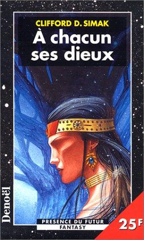 A chacun ses dieux