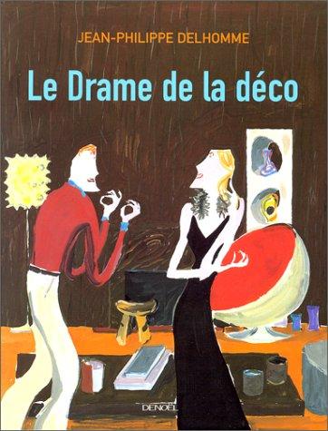 le drame de la déco