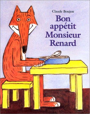 Bon appétit monsieur renard