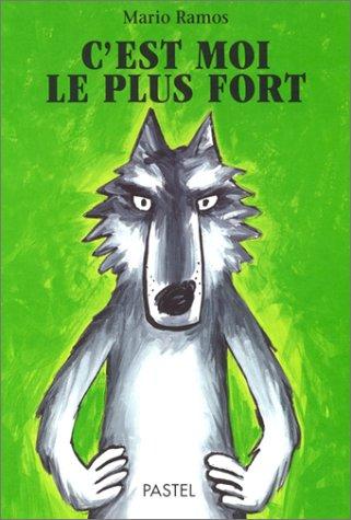 C'est moi le plus fort