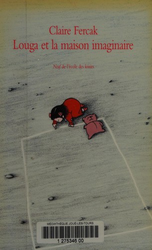 Louga et la maison imaginaire