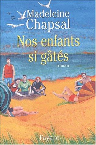 Nos enfants si gâtés