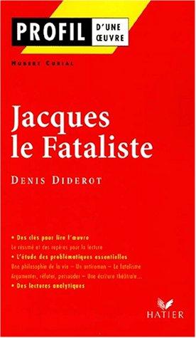 "Jacques le fataliste", 1796, Diderot