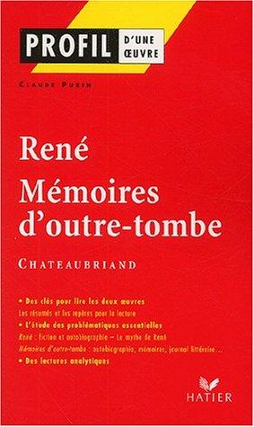"René", 1802, "Mémoires d'outre-tombe", 1848-1850, Chateaubriand