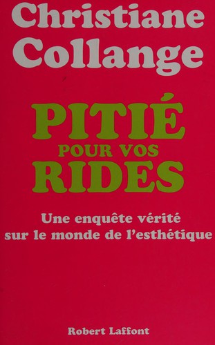 Pitié pour vos rides