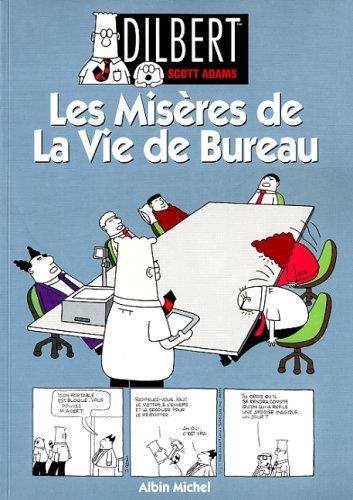 Les misères de la vie de bureau