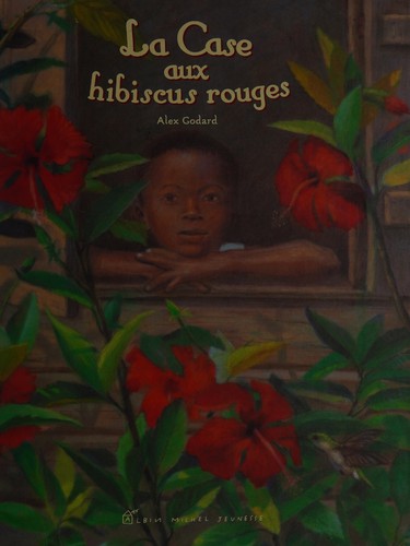 La case aux hibiscus rouges