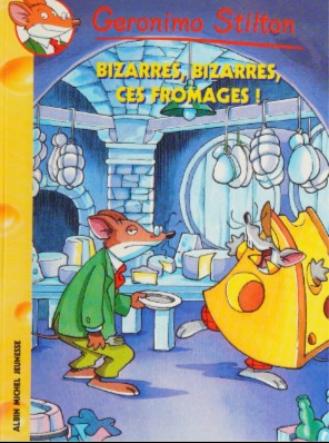 Bizarres, bizarres, ces fromages !