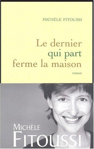 Le dernier qui part ferme la maison