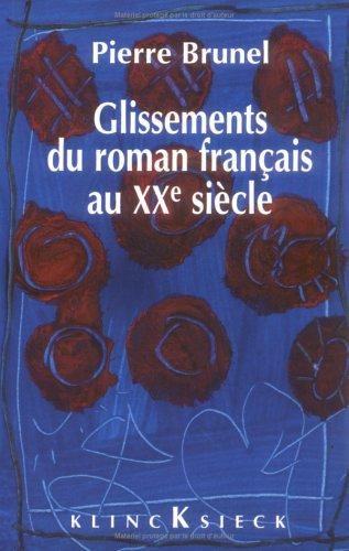 Glissements du roman français au XXe siècle