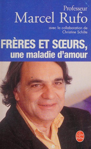 Frères et soeurs, une maladie d'amour