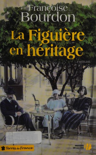 La Figuière en héritage
