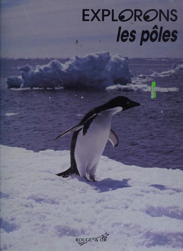 Explorons les pôles