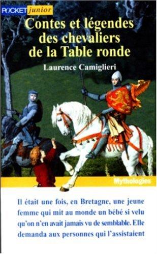 Contes et légendes des chevaliers de la Table ronde