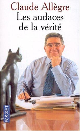 Les audaces de la vérité