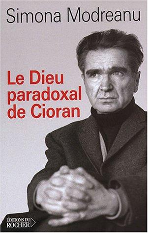 Le Dieu paradoxal de Cioran