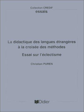 La didactique des langues étrangères à la croisée des méthodes