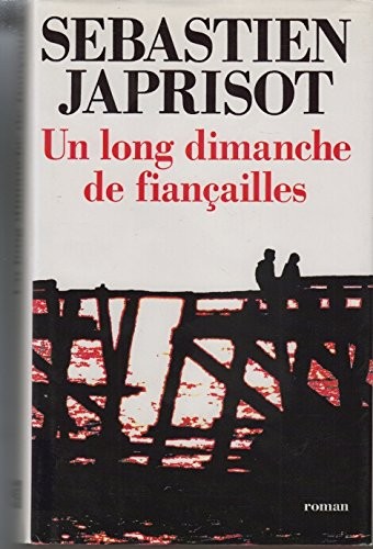 Un long dimanche de fiançailles