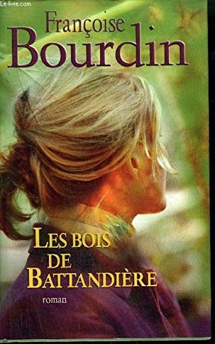 Les bois de Battandière