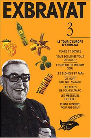Le tour d'Europe d'Exbrayat