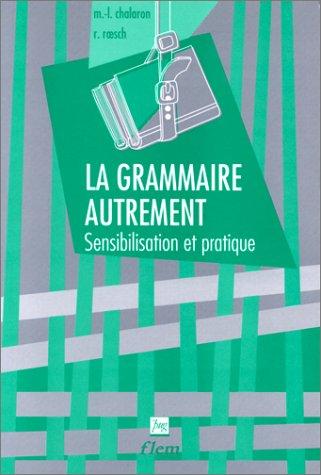 La Grammaire autrement